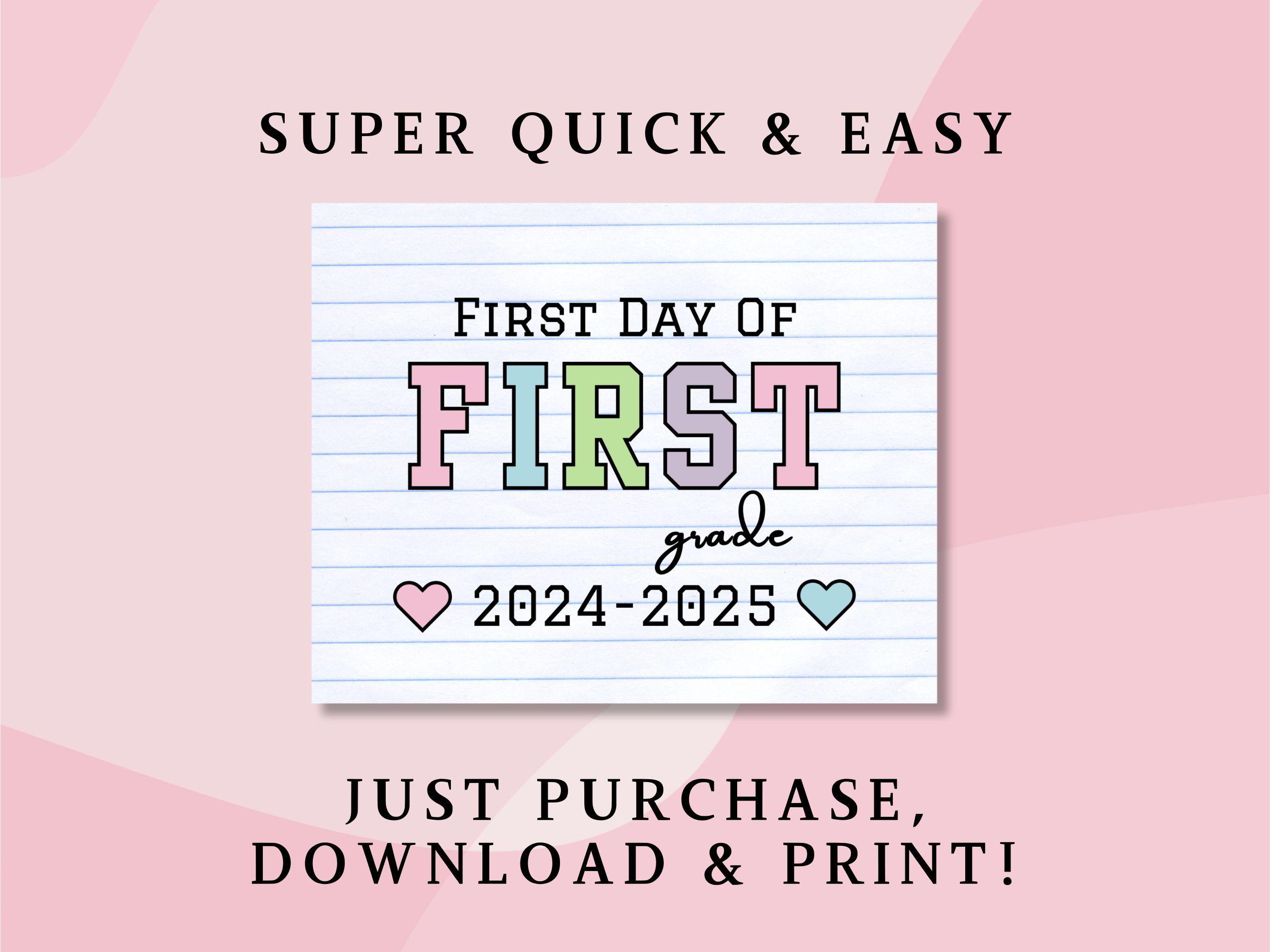 1st Grade First Day Printable Sign - Instant Download - Back to School ...