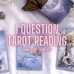 SAME HOUR One Question Tarot Reading, Very Detailed, Fast Delivery