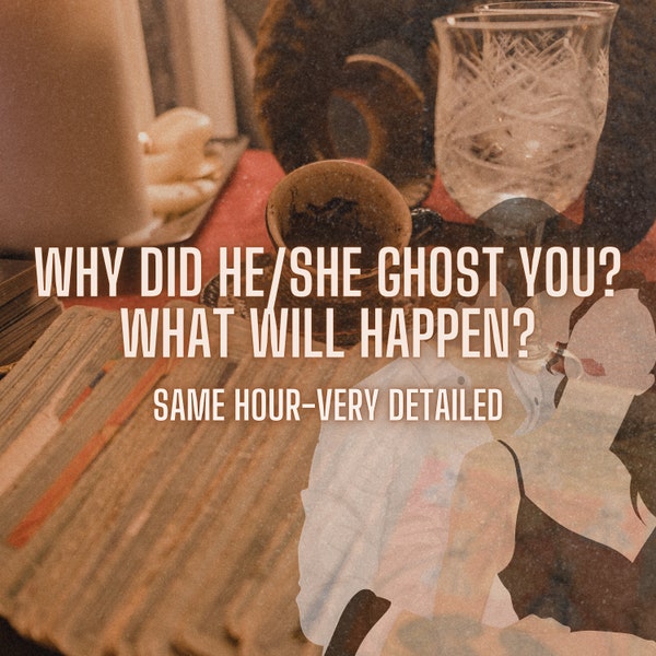 Love Reading Why Did He/She Ghost Me? Very Detailed Same Hour Psychic Tarot Reading Why is He/She Acting So Cold to Me?