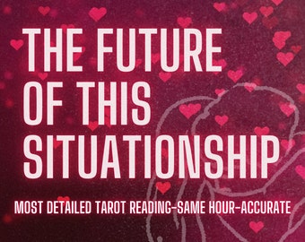 The Future Of This Situationship Relationship Lover Love Tarot Reading Same Hour Very Detailed Exact Thoughts