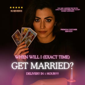 When Will I Get Married? Soulmate Reading - Psychic Love Tarot Reading - Same Hour, Marriage Reading, Exact Time Frame, Love Reading