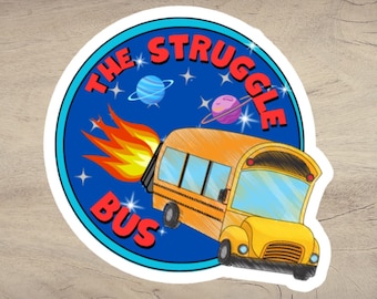Struggle Bus Sticker