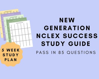 5 Week New Generation NCLEX Success Study Guide (Ultimate 5 Week Schedule to Pass the NGN RN in 85 Questions)