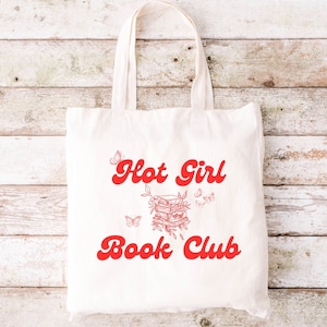 Hot Girls Book Club Tote, Bookish Tote Bag, Book Tote Bag, Bookish Bag, Book Lovers Gifts, Reader Tote Bag, Librarian Gift, Library Book Bag