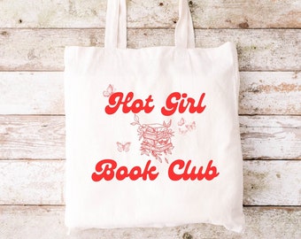 Hot Girls Book Club Tote, Bookish Tote Bag, Book Tote Bag, Bookish Bag, Book Lovers Gifts, Reader Tote Bag, Librarian Gift, Library Book Bag