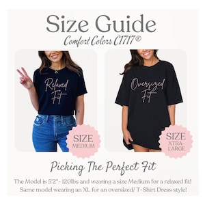 May include: Size guide graphic for Comfort Colors C1717&reg; t-shirts. The image shows two models wearing different fits. One model wears a relaxed fit in a size medium, and the other wears an oversized fit in an extra-large size. Text includes "Picking The Perfect Fit."