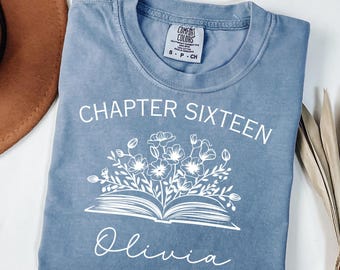 Custom 16th Birthday Shirt,Personalized 16th Birthday Gift Girl,Chapter 16 Sweet Sixteen ,Comfort Colors Tee,Milestone Gift for Daughter