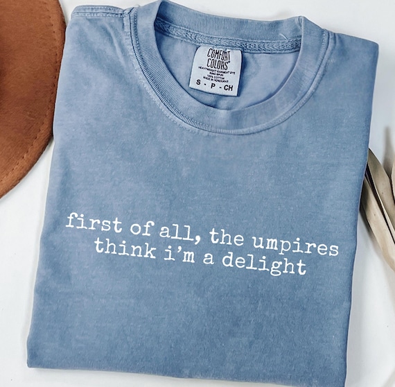 First of all im a delight Unhinged Funny Softball tshirt,Softball Mom Shirt,softball gifts for girls,Softball Coach Gift,Comfort Colors