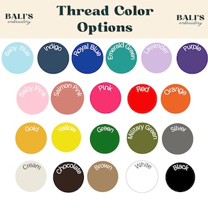 May include: A chart of thread colors for embroidery, with 20 different color options. The colors are arranged in four rows of five circles each. The colors include baby blue, indigo, royal blue, emerald green, lavender, purple, baby pink, salmon pink, pink, red, orange, gold, yellow, green, military green, silver, cream, chocolate, brown, white, and black.
