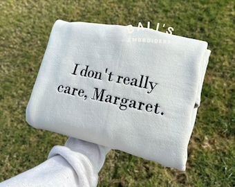 Es ist mir wirklich egal, Margaret besticktes Sweatshirt, JD Vance lustiges Shirt, Trump Vance, MAGA, 47, freiheitliche Tränen, Präsident Trump, Republikaner