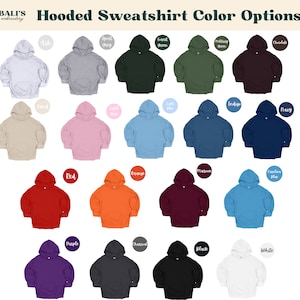 May include: Hooded sweatshirt color options.  The image shows 20 different colors of hooded sweatshirts, including ash, sand, red, light grey, forest green, military green, chocolate, light pink, light blue, indigo, navy, orange, maroon, carolina blue, purple, charcoal, black, and white.