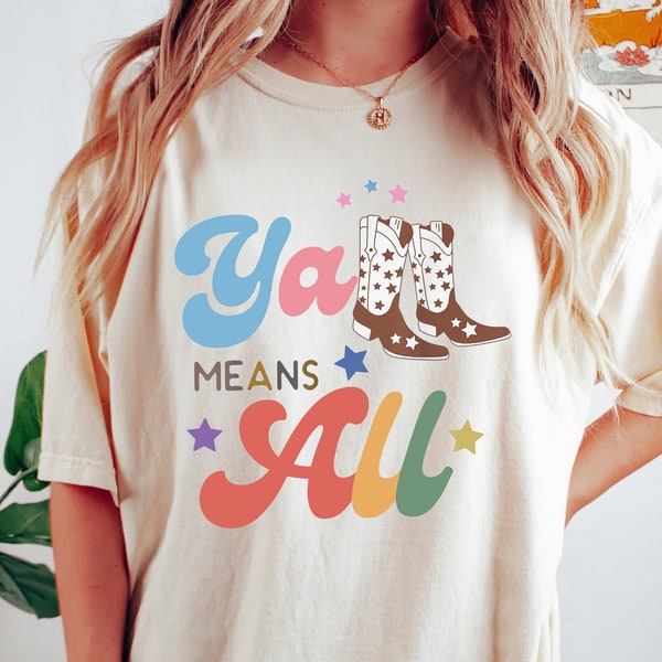 Yall betekent alle shirt, land trots shirt, regenboog laarzen shirt, trots maand shirt, cadeau voor trots maand, lesbisch T-shirt, mensenrechten shirt