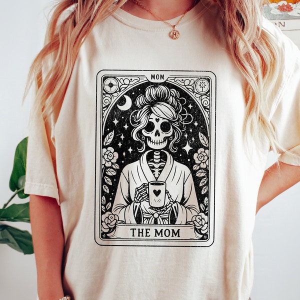 The Mom Tarot Card Shirt, Skeleton Mother Tshirt, Witchy Vibes Celestial Mama Tee, Mother's Day Shirt, Mama Sweatshirt, Mother's Day Gift