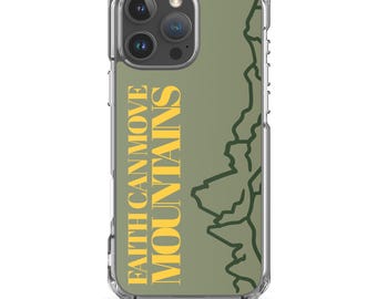 Faith Can Move Mountains Phone Case – Christ Centered Design