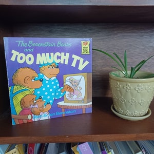 The Berenstain Bears and Too Much TV, by Stan & Jan Berenstain