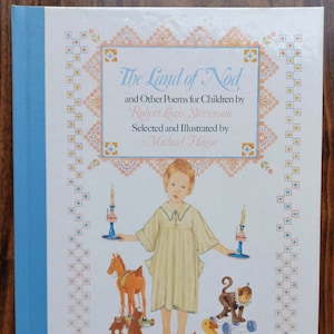 The Land of Nod and Other Poems for Children, by Robert Lewis Stevenson, illustrated by Michael Hague, First Edition