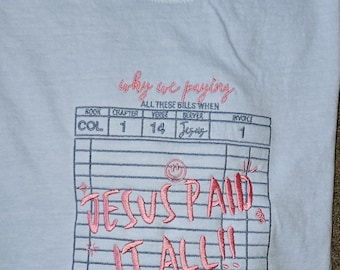 Jesús lo pagó todo camiseta