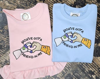 You've got a friend in me embroidered