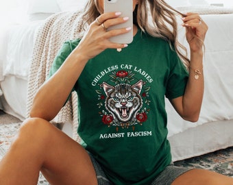 Childless Cat Ladies Against Fascism T-Shirt, Childless Cat Lady Shirt, Childless Cat Ladies Shirt, Feminist Shirt, Funny Cat Lady T-Shirt