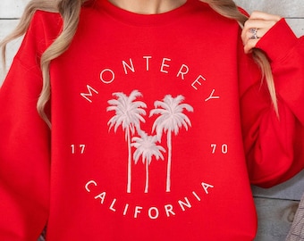 Monterey Sweatshirt, Monterey Beach Sweater, Monterey Hoodie, Monterey Hooded Sweater, California Trip Souvenir, Girls Trip, Cali Crewneck