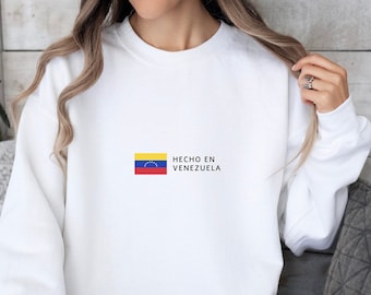 Hecho En Venezuela Sweatshirt, Venezuela Shirt, Venezuelan Crewneck, Venezuelan Flag, Venezuelan Gift, Travel Sweater, Venezuelan Souvenir