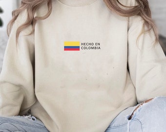 Hecho En Colombia Sweatshirt, Colombia Shirt, Colombia Crewneck, Colombia  Flag, Columbiana Gift, Travel Sweater, Columbian Souvenir