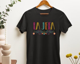 La Jefa T-Shirt, Dia de las Madres Gift, Floral La Jefa Sweatshirt, Flor Mexican Mom Gift, Regalo Para Mama, Hispanic Mom, Latina Pride