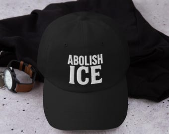Abolish ICE Embroidered Hat, Protest Cap, Anti-ICE Vintage-style Hat, Social Justice Headwear, Classic Activist Cap