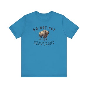 Do Not Pet the Fluffy Cows T-Shirt, South Dakota Shirt, Funny Bison Buffalo T-Shirt, Midwest Badlands National Park Outfit, Gift Black Hills image 2