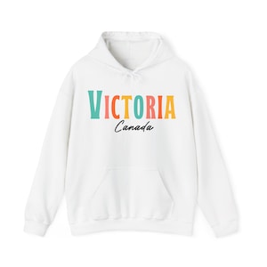 Victoria British Columbia Hoodie, Victoria Canada Sweater, British Columbia Crewneck, Unisex Victoria Pullover, BC Souvenir, Canada Hoodie
