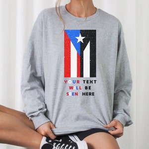 Custom Puerto Rico Long Sleeve Shirt, Boricua Crewneck Sweat Shirt, PR Gift, Puertorriqueña, Puerto Rican Top, Travel Souvenir, PR Parade