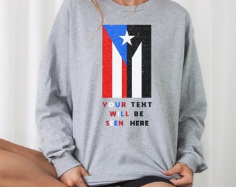 Custom Puerto Rico Long Sleeve Shirt, Boricua Crewneck Sweat Shirt, PR Gift, Puertorriqueña, Puerto Rican Top, Travel Souvenir, PR Parade