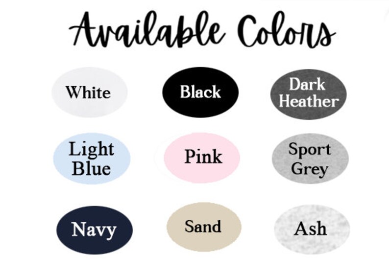 May include: Available colors for a product: white, black, dark heather, light blue, pink, sport grey, navy, sand, and ash.