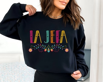 La Jefa Sweatshirt, Dia de las Madres Gift, Floral La Jefa Sweatshirt, Flor Mexican Mom Gift, Regalo Para Mama, Hispanic Mom, Latina Pride