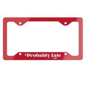 Probably Late Red Metal License Plate Frame