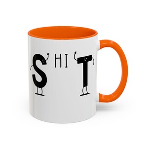 S hi T Playful Accent Coffee Mug 11 oz, 15 oz