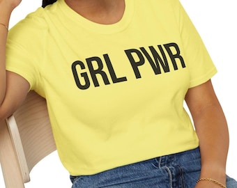 GRL PWR | Girl Power Unisex T-Shirt Available in Multiple Colors