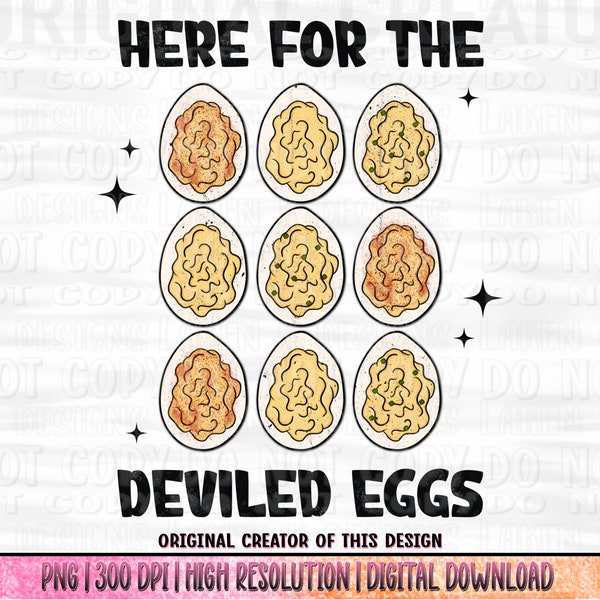 Here for the Deviled Eggs PNG | Thanksgiving Sublimation Digital Design Download-deviled eggs png | funny png design | Deviled Egg Design