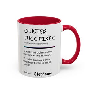 Personalized coworker gift, Funny Quote Colorful Mugs, Clusterfuck Fixer, Problem Solver, Coworker Mug, Mug for bestie coworker, Boss Mug