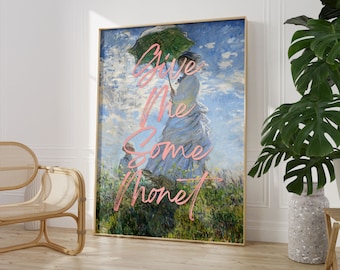 Monet Art Poster: Cheeky Typography on Vintage Painting (Unframed Canvas)