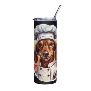 Dachshund Chef Stainless steel tumbler w/ straw