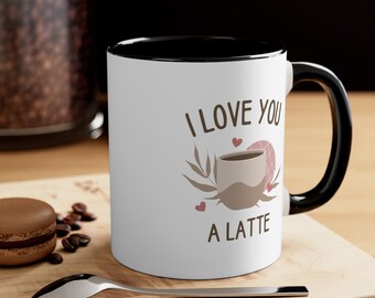 Love You A Latte Accent Coffee Mug, 11oz