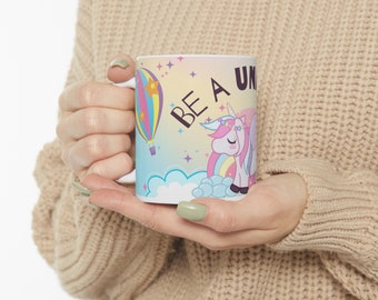 Be A Unicorn Ceramic Mug 11oz