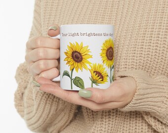 Your Light Brightens Ceramic Mug 11oz