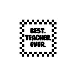 Best Teacher Ever Vinyl Decal Sticker, Inspirational Teachers Sticker, Classroom Decor, Gift for Educators, Teaching Supplies