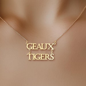 24k Gold Filled Custom Team Necklace · Geaux Tigers •  Grrr · PssPssPssPssPss • • Meow
