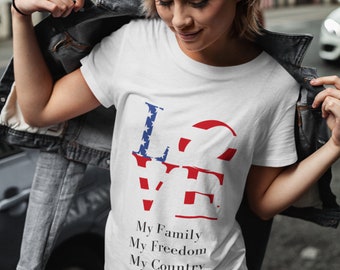 Hou van mijn familie mijn vrijheid mijn land 4 juli shirt, familie patriottische T-shirt, vrouwen 4 juli tshirt