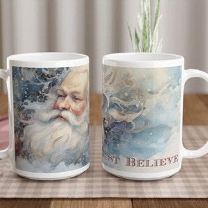 JUST BELIEVE Santa 1 White 15oz Ceramic Mug, Holiday, Christmas, Gift for Her, Mother, Child, Coffee, Tea, Whimsical, Express, Nostalgic