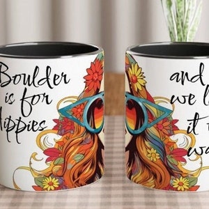 BOULDER MUG, Boulder CO, Coffee, Tea, Boulder Inspired, Colorado, Hippies, Girl Hippie, Boho Style, Colorful Mug, Young, Shades, Redhead