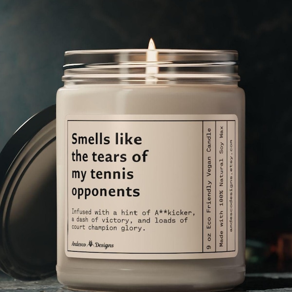Funny Tennis Candle Smells like the tears of my tennis opponents Unique Tennis Gifts for Guys Women Tennis theme Gifts for Tennis coach gift